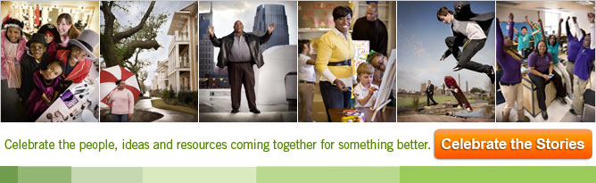 Celebrate the people, ideas and resources coming together for something better. Click here to celebrate the stories.